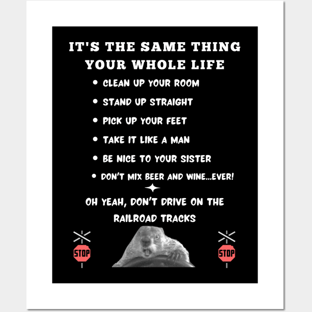 Phil Connors' Rules to Live By Wall Art by TorrezvilleTees